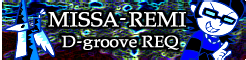 the song banner for 'D-groove REQ'.